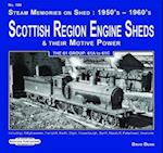Scottish Region Engine Sheds & Their Motive Power 61 Group : 61A to 61 C
