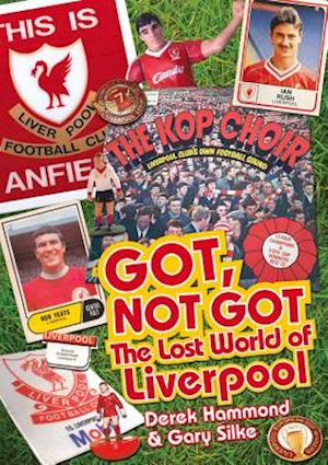 Got; Not Got: Liverpool