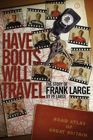 Have Boots Will Travel