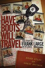 Have Boots Will Travel