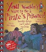You Wouldn't Want To Be A Pirate's Prisoner!
