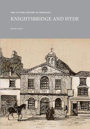 The Victoria History of Middlesex: Knightsbridge and Hyde