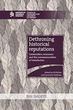 Dethroning historical reputations: universities, museums and the commemoration of benefactors