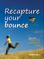 Recapture your bounce