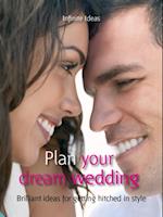 Plan your dream wedding