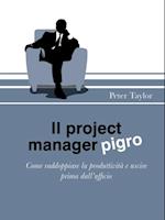 Il project manager pigro