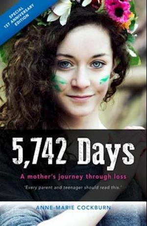 5,742 days : A mother's journey through loss