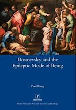 Dostoevsky and the Epileptic Mode of Being