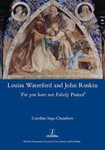 Louisa Waterford and John Ruskin