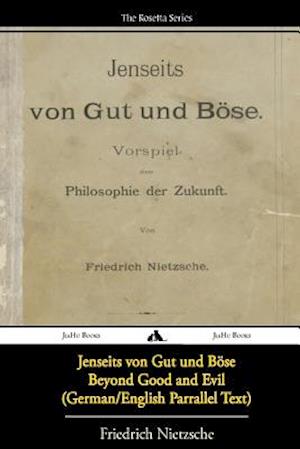 Jenseits Von Gut Und Böse/Beyond Good and Evil (German/English Bilingual Text)