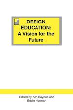 Design Education : A vision for the future