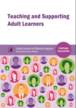 Teaching and Supporting Adult Learners