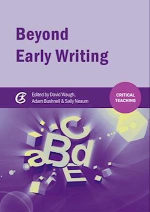 Beyond Early Writing