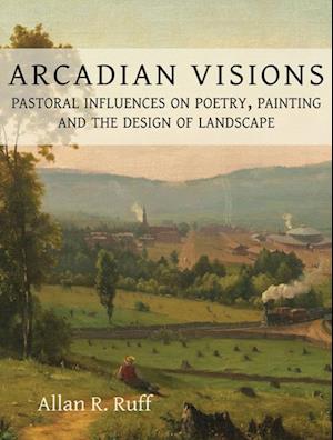 Arcadian Visions