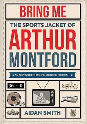 Bring Me the Sports Jacket of Arthur Montford