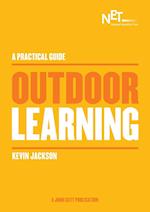 A Practical Guide: Outdoor Learning