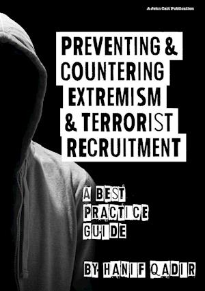 Preventing and Countering Extremism and Terrorist Recruitment: A Best Practice Guide