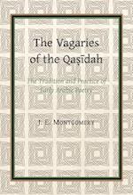 Vagaries of the Qasidah by J. E. Montgomery