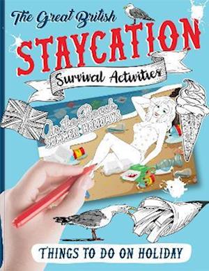 The Staycation Survival Activity Book