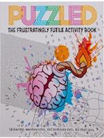 Puzzled - The Frustratingly Futile Activity Book