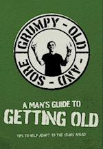 A Man's Guide To Getting Old