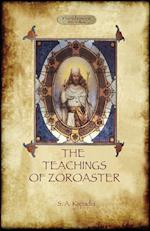 The Teachings of Zoroaster, and the Philosophy of the Parsi Religion