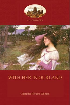 With Her in Ourland (Aziloth Books)