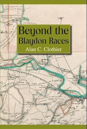 Beyond the Blaydon Races