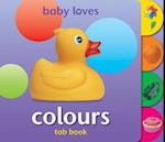 Baby Loves Tab Books: Colours