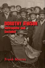 Dorothy Jewson - Suffragette and Socialist