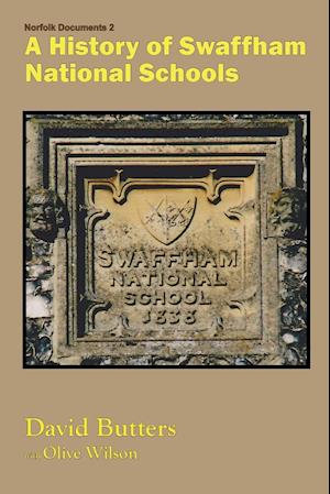 A History of Swaffham National Schools