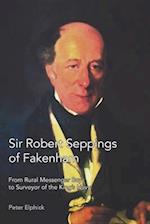 Sir Robert Seppings of Fakenham: From Rural Messenger Boy to Surveyor of the King's Navy 