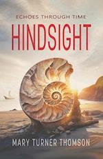 Hindsight: Echoes Through Time 