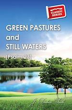 Green Pastures and Still Waters