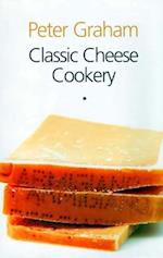 Classic Cheese Cookery