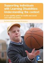 Supporting Individuals with Learning Disabilities: Understanding the context