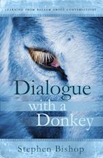 Dialogue with a Donkey : Learning from Balaam about Conversations