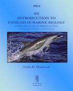 An Introduction to Using GIS in Marine Biology