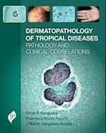 Dermatopathology of Tropical Diseases