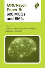 MRCPsych Paper B: 600 MCQs and EMIs