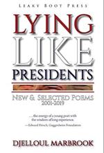 Lying like presidents: New and selected poems 2001-2019 