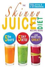 The Skinny Juice Diet Recipe Book