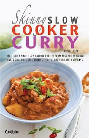 The Skinny Slow Cooker Curry Recipe Book