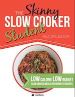 The Skinny Slow Cooker Student Recipe Book