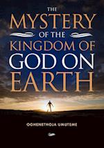 The Mystery of the Kingdom of God on Earth