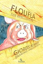 Floufla the Rebellious Pig