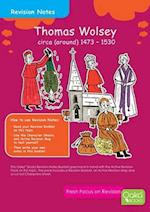Thomas Wolsey c. 1473 - 1530