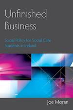 Unfinished Business: Social Policy for Social Care Students in Ireland