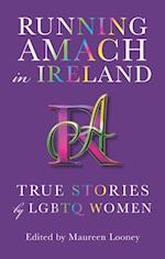 Running Amach in Ireland : True Stories by LGBTQ Women