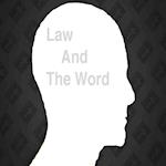 Law and The Word